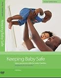 Keeping Baby Safe: Injury Prevention Skills for Today's Families (2008)