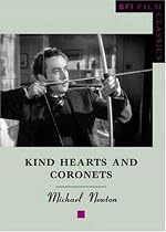 "Kind Hearts and Coronets" (BFI Film Classics)