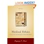 Medical Ethics: Accounts of the Cases that Shaped and Define Medical Ethics