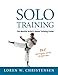 Solo Training: The Martial Artist's Guide to Training Alone