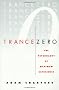 Trance Zero: the Psychology of Maximum Experience