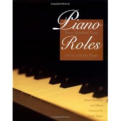 Piano Roles: Three Hundred Years of Life with the Piano