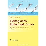 pythagorean hodograph curves algebra and geometry inseparable geometry and computing