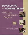 Developing and Administering a Child Care and Education Program