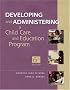 Developing and Administering a Child Care and Education Program