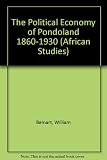 The political economy of Pondoland 1860-1930