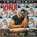 Vinx-I Love My Job