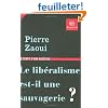 Le lib�ralisme est-il une sauvagerie ?
