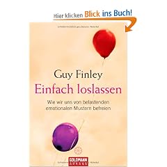 Einfach loslassen: Wie wir uns von belastenden emotionalen Mustern befreien
