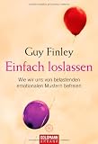 Produkt-Bild: Einfach loslassen: Wie wir uns von belastenden emotionalen Mustern befreien