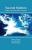 Sacred Matters: Religion and Spirituality in Families Knowing God: Walking through the Book of Books