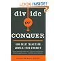 Divide or Conquer: How Great Teams Turn Conflict into Strength