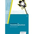 Fachqualifikation f�r Veranstaltungskaufleute: Basics Eventmanagement. Sch�lerbuch. Nach Lernfeldern