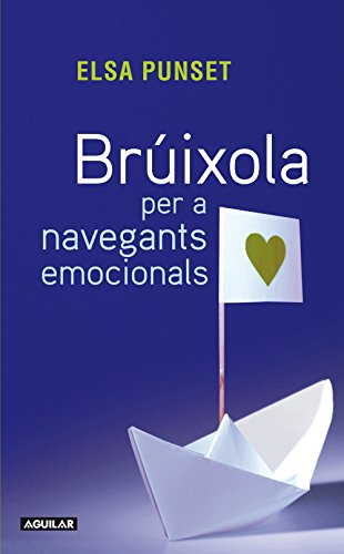Brúixola per a navegants emocionals (Catalan Edition)
