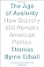 The Age of Scarcity: How Austerity Will Remake American Politics