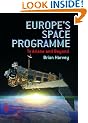 Europe's Space Programme: To Ariane and Beyond (Springer Praxis Books / Space Exploration)