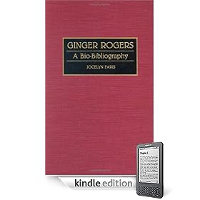 Ginger Rogers: A Bio-Bibliography