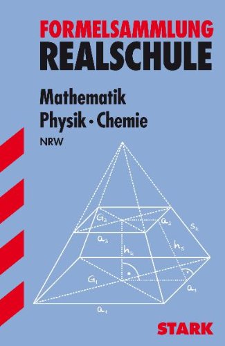 Stark Verlagsgesellschaft mbH & Co. KG Formelsammlung Mathematik &middot; Physik &middot; Chemie; Ausgabe f&uuml;r Nordrhein-Westfalen