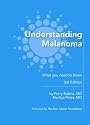 Understanding Melanoma: What You Need to Know