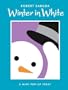 Winter in White: A Mini Pop-up Treat (Classic Collectible Pop-Up)