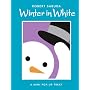 Winter in White: A Mini Pop-up Treat (Classic Collectible Pop-Up)