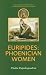 Euripides: Phoenician Women (Duckworth Companions to Greek and Roman Tragedy)