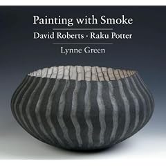 Painting with Smoke, David Roberts Raku Potter