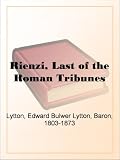 Rienzi, Last of the Roman Tribunes