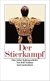 Der Stierkampf: Eine kleine Kulturgeschichte (insel taschenbuch) - Rolf Neuhaus