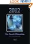 2012: The Fourth Dimension: Book One of the Lyra Legacy Chronicles