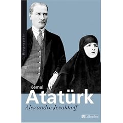 Kemal Atat�rk : Les chemins de l'occident