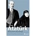 Kemal Atat�rk : Les chemins de l'occident
