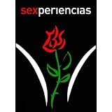 Sexperiencias (amantes españoles) (Spanish Edition)