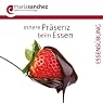 H&ouml;rbuch Innere Präsenz beim Essen