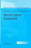 Rectal Cancer Treatment (Recent Results in Cancer Research)