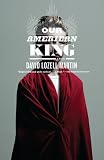 Our American King Our American King: A Novel a Novel