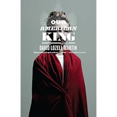 Our American King: A Novel