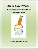 Diets Dont Work : an alternative guide to weight loss 41u9tlk2ccL. SL160 Diets Dont Work : an alternative guide to weight loss