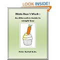 Diets Don't Work : an alternative guide to weight loss