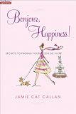 Bonjour, Happiness!
