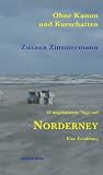 Ohne Kamm und Kurschatten: 21 ungekämmte Tage auf Norderney 41uA0 5Ai6L. SL160 Ohne Kamm und Kurschatten: 21 ungekämmte Tage auf Norderney