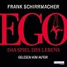 H&ouml;rbuch Ego: Das Spiel des Lebens