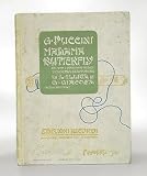 Produkt-Bild: Madama Butterfly (da John L. Long e David Belasco). Tragedia Giapponese di L. Illica e G. Giavosa. Musica di Giacomo Puccini. Opera Completa. Nuova Edizione. Riduzione di Carlo Carignani. Pianoforte Solo.