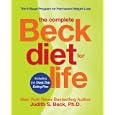 The Complete Beck Diet for Life: The Five-Stage Program for Permanent Weight Loss by Judith S. Beck