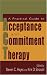 A Practical Guide to Acceptance and Commitment Therapy