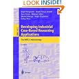 Developing Industrial Case-Based Reasoning Applications: The INRECA Methodology (Lecture...