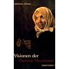 Visionen der Therese Neumann: 1: Lichtivisionen, Leben Jesu und Mariae. 2: Visionen aus Heiligenleben, Glorien-Visionen, Gericht, arme Seelen, Feiern, Anhang Dokumente