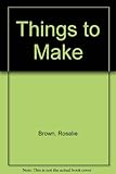 Things to make