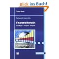 Finanzmathematik: Grundlagen - Prinzipien - Beispiele