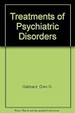 Synopsis of treatments of psychiatric disorders